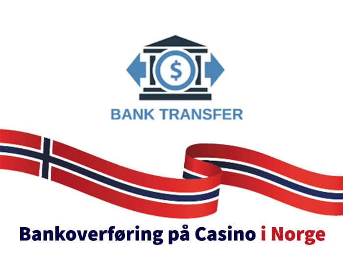 Bankoverføring Casino Guide